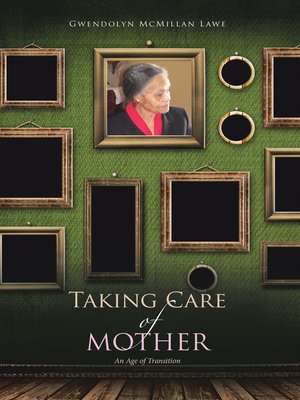 cover image of Taking Care of Mother